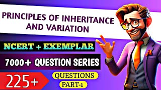 principle of inheritance and variation NCERT line by line 225 questions for neet part 1 [upl. by Williamsen]