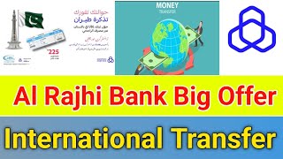 Al Rajhi Bank Big Offer  Al Rajhi International Money Transfer Offer  Al Rajhi Bank Latest Offer [upl. by Lynsey]