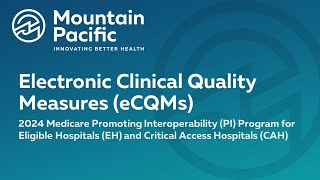 06 2024 PI EHCAH Electronic Clinical Quality Measures [upl. by Asilrahc991]