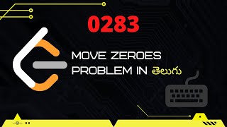 Move Zeroes Leetcode 283 in Telugu [upl. by Schweiker]