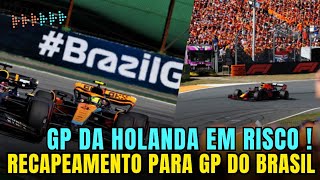 GP DA HOLANDA SOB RISCO DE FICAR FORA DA F1  CIRCUITO DE INTERLAGOS PASSARÁ POR RECAPEAMENTO [upl. by Anertac]