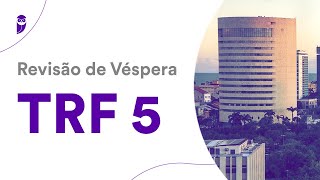 Revisão de Véspera TRF 5 [upl. by Aihsilef580]