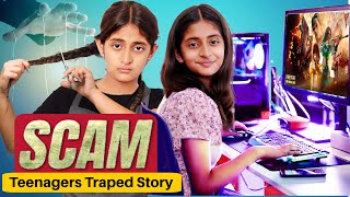 SCAM  Every Teenager Story  Family Show  Episode 1  MyMissAnand [upl. by Digirb]