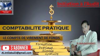 LE COMPTE DE VIREMENT DE FONDS  SIGNIFICATION ET UTILITE [upl. by Chubb]