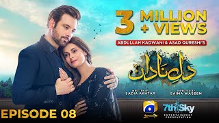 DileNadan Episode 08  Eng Sub  Mikaal Zulfiqar  Amar Khan  Ali Abbas  9th September 2024 [upl. by Rye]