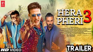 Hera Pheri 3 Trailer Akshay Kumar  Suniel Shetty  Paresh Rawal  John A  Hera Pheri 3 Full Movie [upl. by Roos]