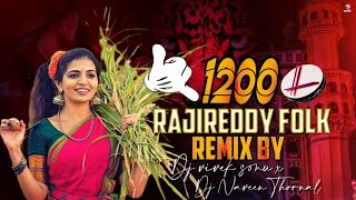 1200 RAJIREDDY NEW FOLK SONG REMIX DJ VIVEK SONU × DJ NAWIN THORNAL [upl. by Epolenep]