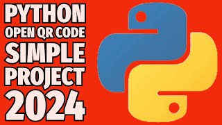 Python How To Open QR Code Project 2024 [upl. by Edroi]