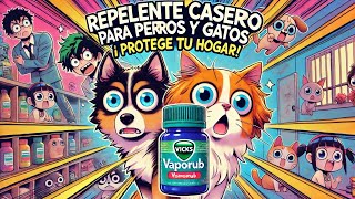 Repelente Casero para Perros y Gatos  🐶🐱 ¡Funciona Vicks Vaporub  Balsamo Oriental [upl. by Longan]