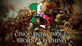 55 Giorni a Pechino  Italian Version of The Song of the 11 Nations [upl. by Knipe]