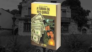 A Turma da Rua Quinze  Marçal de Aquino  Audiobook [upl. by Byler]