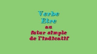 Learn French  Verbs  Verbe Etre au futur [upl. by Vigor587]