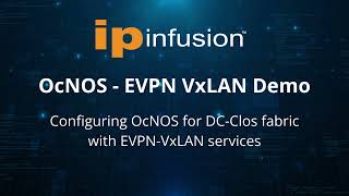 OcNOS  EVPN VxLAN Demo [upl. by Otineb]