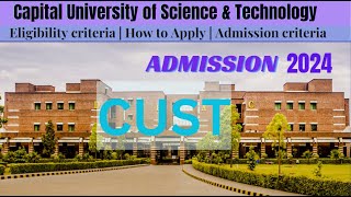 CUST Admissions 2024Admission in CUST capital University of Sciences amp Technology CUST Islamabad [upl. by Trimmer95]