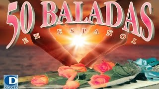 50 Baladas en Español Vol1  Baladas Románticas en Español [upl. by Evars]