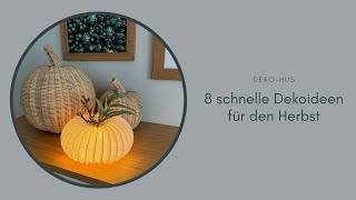 8 schnelle Dekoideen für den Herbst [upl. by Slater]