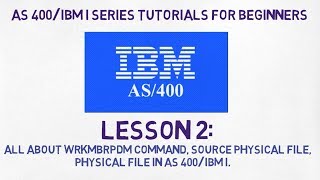 AS 400 tutorial for Beginners  Lesson 2  Source Physical File Physical File WRKMBRPDM in Detail [upl. by Britt]