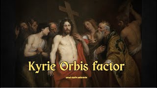 KYRIE ORBIS FACTOR  Schola Cantorum Sanctvs Ambrosivs [upl. by Andriana]