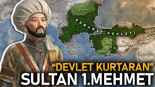 Sultan 1Mehmetin Fetihleri Çelebi Mehmet  TEK PARÇA  Beylikten Devlete [upl. by Havard560]