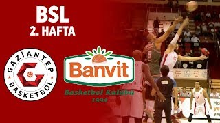 BSL 2 Hafta Özet  Gaziantep Basketbol 7369 Banvit [upl. by Anicul812]