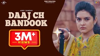 DAAJ CH BANDOOK Full Video  ARRY SANDHU  Latest Punjabi Songs 2016  New Punjabi Song 2016 [upl. by Enimsaj715]