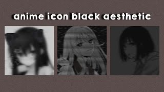 Anime Girl Black aesthetic  profile picture  icon🌱 [upl. by Vicky543]