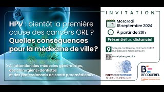 Cancer ORLHPV  quelles conséquences pour la médecine de ville [upl. by Aillicec]