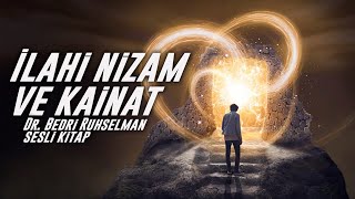 Bedri Ruhselman İlahi Nizam ve Kainat Kitabı  Sesli Kitap [upl. by Ayiak864]