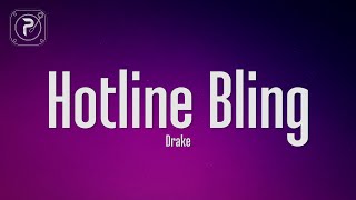 Drake  Hotline Bling Lyrics [upl. by Sakmar]