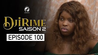 Série  Djirime  Saison 2  Episode 100 [upl. by Leugimesoj903]