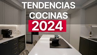 TENDENCIAS en COCINAS en 2024 ¡Ven a descubrirlas [upl. by Otte518]