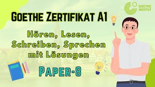 A1 Goethe Zertifikat Exam  Paper8  Hören Lesen Schreiben Sprechen mit Lösungen [upl. by Sola]