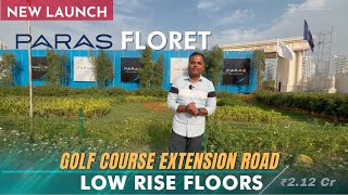 Paras Floret Gurgoan  Limited 23 BHK Low Rise Floors Golf Course Extn Road [upl. by Nezam249]