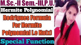 Rodrigues Formula For Hermite Polynomial l Special Function l Hermite Polynomial l Sheewali Garg l [upl. by Macfarlane]