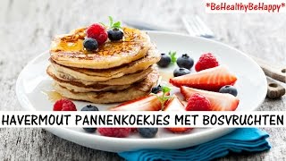 HAVERMOUT PANNENKOEKEN MET BOSVRUCHTEN🍒🍇 [upl. by Mose]