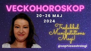 Sophias Astrologi ⭐VECKOHOROSKOP 2026 MAJ2024⭐ SUPERMAGISKA DAGAR❤️❤️❤️ ️ [upl. by Itoc551]