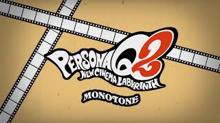 Monotone  Persona Q2 New Cinema Labyrinth [upl. by Ayikur322]