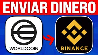 Cómo ENVIAR DINERO de WORLDCOIN a BINANCE 2024 Guia Completa [upl. by Vaclava]