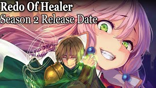 Redo Of Healer Season 2 Release Date [upl. by Elleb]