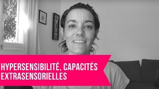 Hypersensibilité capacités extrasensorielles [upl. by Niwdog]