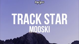 Mooski  Track Star Lyrics She a runner she a track star [upl. by Arrad874]