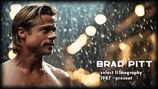 Brad Pitt  Through the Years Films TV  1987  2022  select filmography [upl. by Ydnim]