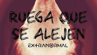 RUEGA que se vaya la OSCURIDAD ■● Programa Completo EXTRANORMAL [upl. by Moreland]