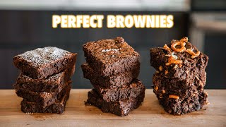 How To make The Most Perfect Brownies 3 Ways [upl. by Stephen]