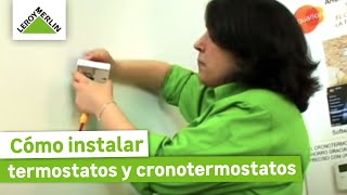 Cómo instalar termostatos y cronotermostatos paso a paso  LEROY MERLIN [upl. by Hippel]