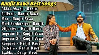 Ranjit Bawa All Songs 2022  Ranjit Bawa Jukebox  Ranjit Bawa Non Stop Hits  Top Punjabi Song Mp3 [upl. by Atnahsal648]