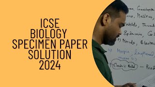 icse biology specimen paper 2024 icse class 10 biology specimen question paper solved solution [upl. by Hinze633]