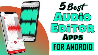 5 Best Free Audio Editor Apps For Android 🔥 ✅ [upl. by Imerej]