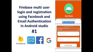 Firebase multi user loginregistration using Facebook and Email Authentication in Android studio 1 [upl. by Wakeen]