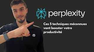 Devenez un Expert de Perplexity AI avec ces Hacks ultraefficaces [upl. by Bowne]